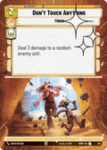 Don't Touch Anything (Hyperspace Foil) - Homeworlds (HMW)
