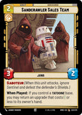 Sandcrawler Sales Team (Homeworlds #222/272)
